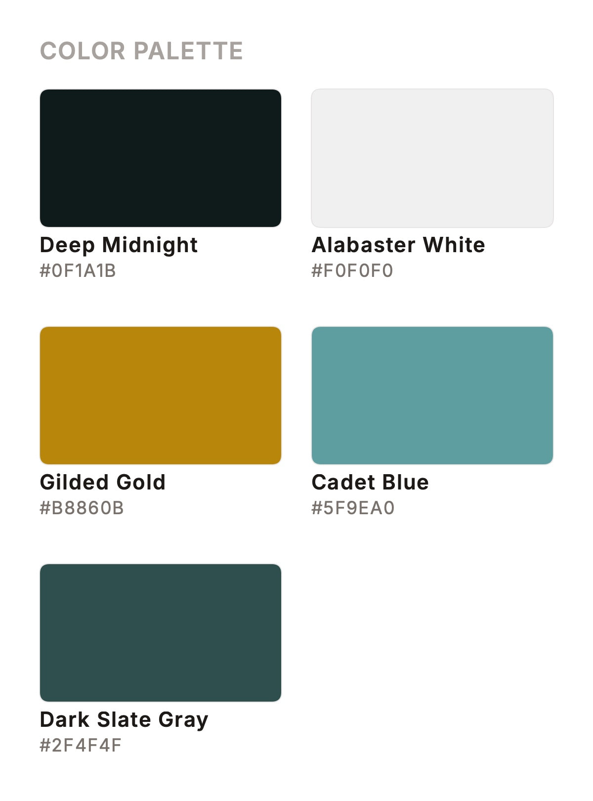 Deep Midnight #F0F0F0 Alabaster White #B8860B Gilded Gold #5F9EA0 Cadet Blue #2F4F4F Dark Slate Gray